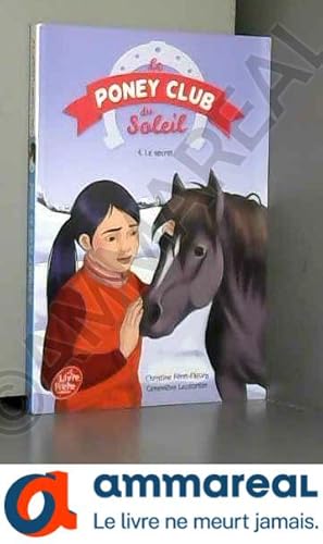 Bild des Verkufers fr Le Poney Club du Soleil - Tome 4 - Le secret zum Verkauf von Ammareal