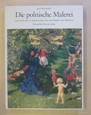 Bild des Verkufers fr Die polnische Malerei vom Ende des 18. Jahrhunderts bis zum Beginn der Moderne. Mnchen, Deutscher Kunstverlag, 1989. 4to. Mit zahlreichen, teils farbigen Abbildungen. 167 S. Farbiger Or.-Pp. (ISBN 3422060359). zum Verkauf von Jrgen Patzer