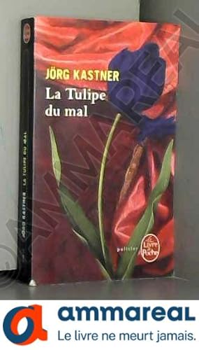 Seller image for La Tulipe du mal for sale by Ammareal