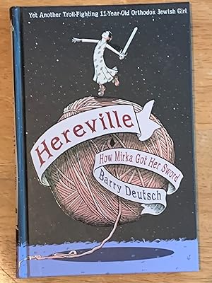 Hereville: How Mirka Got Her Sword (Inscribed Second Printing, with doodle)