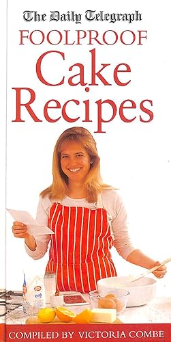 Seller image for The Daily Telegraph: Book of Foolproof Cake Recipes for sale by M Godding Books Ltd