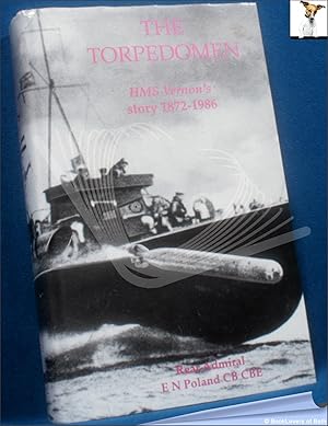 Seller image for The Torpedomen: HMS Vernon's Story 1872-1986 for sale by BookLovers of Bath