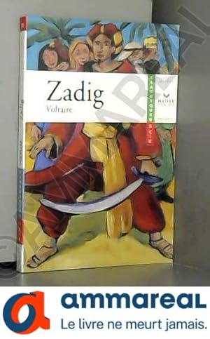 Image du vendeur pour Zadig ou La destine : Histoire orientale (texte intgral) mis en vente par Ammareal