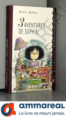 Bild des Verkufers fr 3 aventures de Sophie (Ma premire bibliothque) zum Verkauf von Ammareal