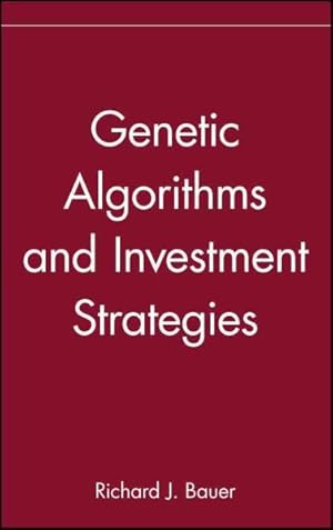 Immagine del venditore per Genetic Algorithms and Investment Strategies venduto da GreatBookPrices