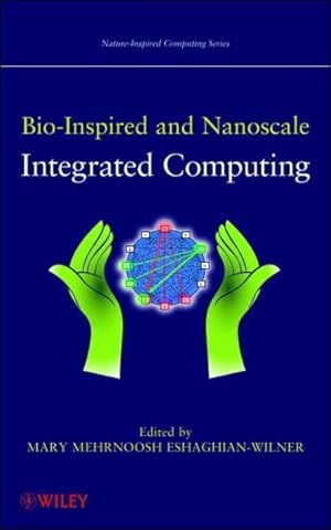Imagen del vendedor de Bio-Inspired and Nanoscale Integrated Computing a la venta por GreatBookPrices