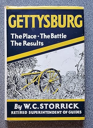 Gettysburg: The Place, The Battle, The Results