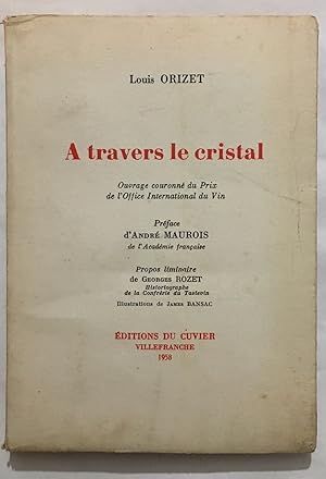 Image du vendeur pour A travers le cristal mis en vente par librairie philippe arnaiz