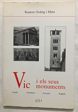 Imagen del vendedor de Vic : i els seus monuments a la venta por librairie philippe arnaiz