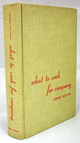 Seller image for What To Cook For Company (For Lovers of Good Cookery) for sale by Baltimore's Best Books