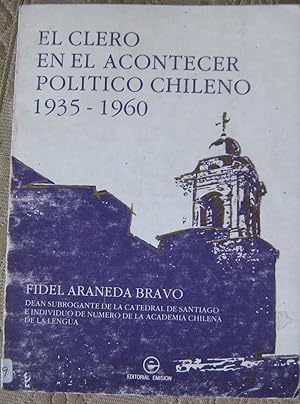 Bild des Verkufers fr El clero en el acontecer poltico chileno (1935-1960) zum Verkauf von Librera Monte Sarmiento