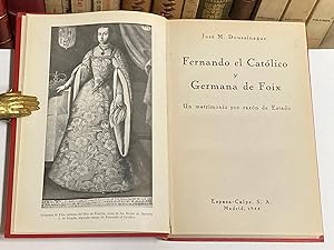 Imagen del vendedor de Fernando el Catlico y Germana de Foix. Un matrimonio por razn de Estado. a la venta por LIBRERA DEL PRADO