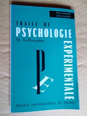 Imagen del vendedor de Trait de psychologie exprimentale : Tome VI, La perception, 3e dition mise  jour a la venta por Claudine Bouvier