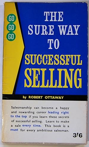 Image du vendeur pour The Sure Way to Successful Selling mis en vente par Kazoo Books LLC