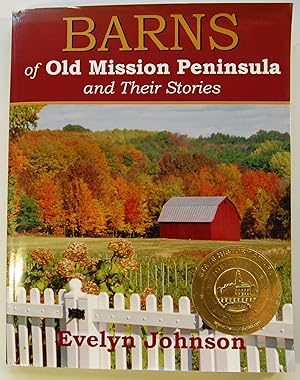 Barns of Old Mission Peninsula and Their Stories, Signed