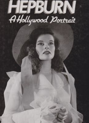 Seller image for Katharine Hepburn, A Hollywood Portrait for sale by Robinson Street Books, IOBA