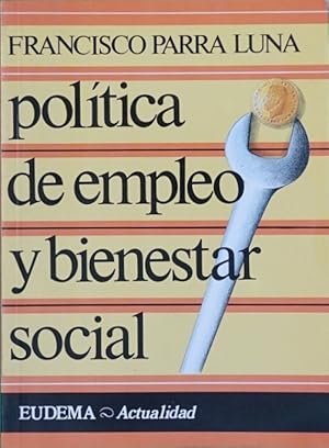 Imagen del vendedor de Poltica de empleo y bienestar social (el caso espaol, 1982-87) a la venta por Librera Alonso Quijano