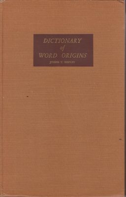 Bild des Verkufers fr Dictionary of Word Origins zum Verkauf von Robinson Street Books, IOBA