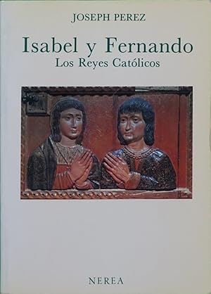 Bild des Verkufers fr Isabel y Fernando, los Reyes Catlicos zum Verkauf von Librera Alonso Quijano