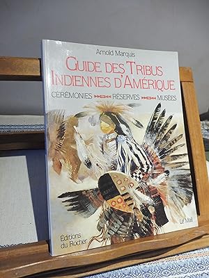 Seller image for Guide Des Tribus Indiennes D'Amrique for sale by librairie ESKAL