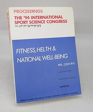 Bild des Verkufers fr Proceedings: The '94 International Sport Science Congress. Fitness, Health & National Well-Being zum Verkauf von Attic Books (ABAC, ILAB)