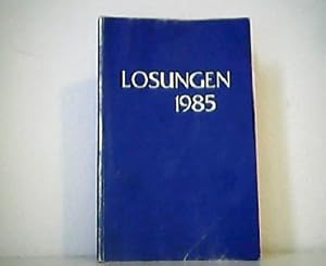 Seller image for Die tglichen Losungen und Lehrtexte der Brdergemeinde fr das Jahr 1985 - 255. Ausgabe for sale by Antiquariat Kirchheim