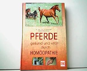 Seller image for Pferde gesund und vital durch Homopathie. for sale by Antiquariat Kirchheim