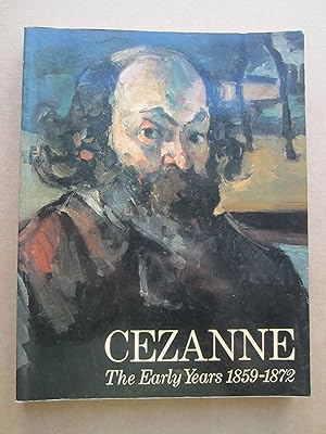 Immagine del venditore per Cezanne: The Early Years, 1859-71. ROYAL ACADEMY EXHIBITION venduto da K Books Ltd ABA ILAB