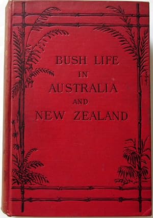 Bush Life in Australia and New Zealand