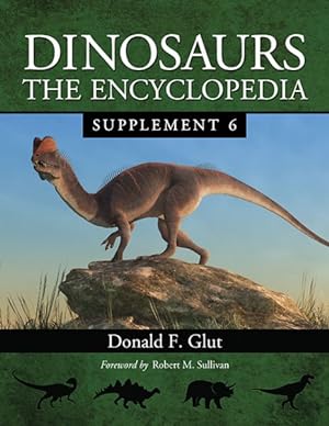Immagine del venditore per Dinosaurs : The Encyclopedia venduto da GreatBookPrices