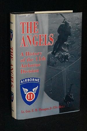 The Angels; A History of the 11th Airborne Division
