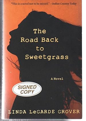 The Road Back to Sweetgrass: A Novel