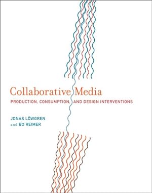 Immagine del venditore per Collaborative Media : Production, Consumption, and Design Interventions venduto da GreatBookPrices