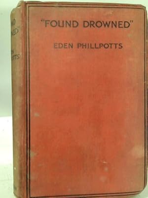 Seller image for Found Drowned' for sale by World of Rare Books