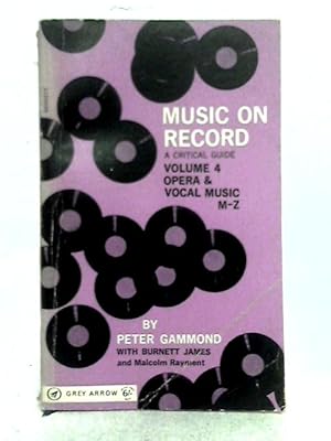 Immagine del venditore per Music on Record, Vol 4 Opera & Vocal Music M-Z venduto da World of Rare Books