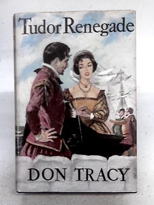 Bild des Verkufers fr Tudor Renegade zum Verkauf von World of Rare Books