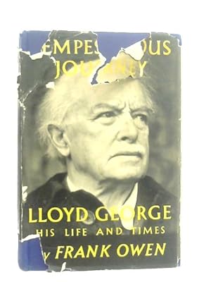 Bild des Verkufers fr Tempestuous Journey; Lloyd George, His Life and Times zum Verkauf von World of Rare Books