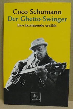 Bild des Verkäufers für Der Ghetto-Swinger. Eine Jazzlegende erzähl. zum Verkauf von Nicoline Thieme