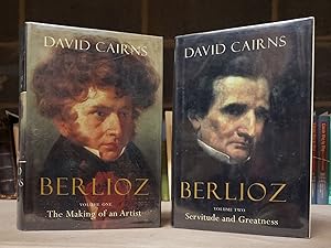 Imagen del vendedor de BERLIOZ: VOL 1 THE MAKING OF AN ARTIST; VOL 2: SERVITUDE AND GREATNESS (2 VOLS) a la venta por Second Story Books, ABAA