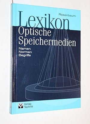 Lexikon optische Speichermedien. Namen, Normen und Begriffe.