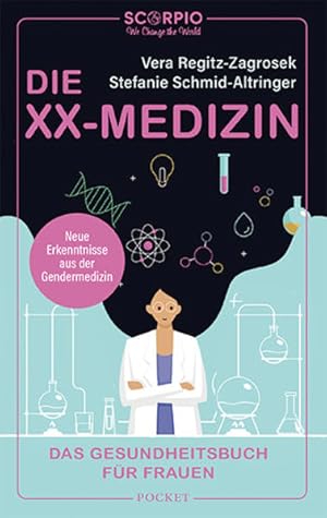 Die XX-Medizin. Das Gesundheitsbuch für Frauen. Neue Erkenntnisse aus der Gendermedizin.