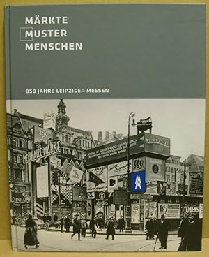 Image du vendeur pour Mrkte. Muster. Menschen. 850 Jahre Leipziger Messen. mis en vente par Nicoline Thieme