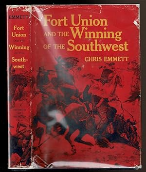 Seller image for FORT UNION AND THE WINNING OF THE SOUTHWEST for sale by Circle City Books