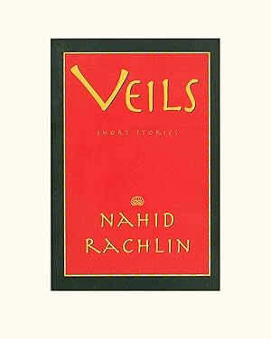 Veils, Short Stories by Nahid Rachlin, Iranian - American Author, City Lights Books, 1994 Second ...