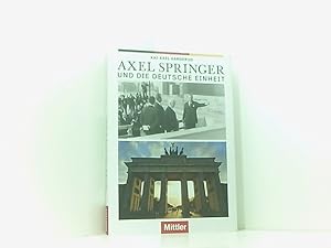 Bild des Verkufers fr Axel Springer und die Deutsche Einheit zum Verkauf von Book Broker