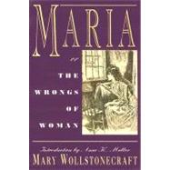 Seller image for Maria: or, The Wrongs of Woman for sale by eCampus