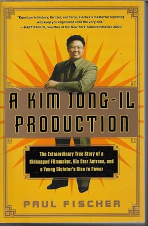 Seller image for A KIM JONG-IL PRODUCTION for sale by Books from the Crypt