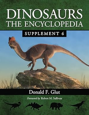 Immagine del venditore per Dinosaurs : The Encyclopedia venduto da GreatBookPricesUK