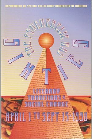 Imagen del vendedor de The Pyschedelic '69s: Literary Traditions and Social Change, April 1, 1998 - September 14, 1998 a la venta por Blue Whale Books, ABAA
