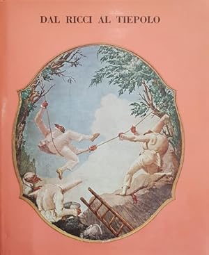 Bild des Verkufers fr Dal Ricci al Tiepolo. I Pittori di figura del Settecento a Venezia. zum Verkauf von FIRENZELIBRI SRL